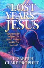 The Lost Years of Jesus : Documentary Evidence of Jesus’ 17 Year