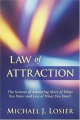 Law of Attraction: The Science of At- Michael J Losier, 9780973224009, paperback