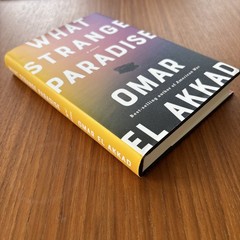 What Strange Paradise. Omar El Akkad 1st HC Ptg. Knopf 2021. Fine Unread