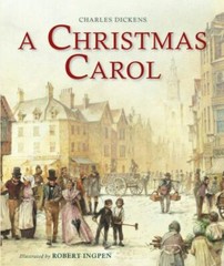 A Christmas Carol (Abridged): A Robert Ingpen Illustrated Classic by Dickens, C