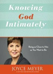 Knowing God Intimately: Being as Close to Him as You Want to Be – VERY GOOD
