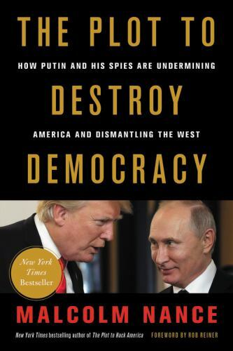 Plot to Destroy Democracy by Nance, Malcolm
