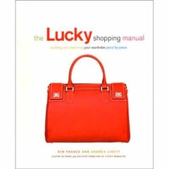 The Lucky Shopping Manual: – Turtleback, by Linett Andrea; France – Very Good j