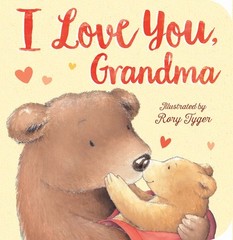 I Love You, Grandma by Tiger Tales