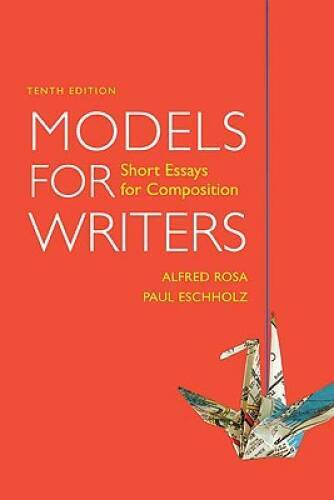 Models for Writers: Short Essays for Composition – Paperback – VERY GOOD