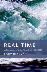 Real Time: A Reinvention in British Metaphysics 1883-1928 Hardcover