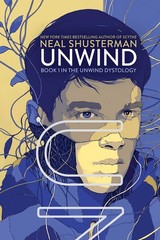 Unwind (Unwind Dystology) – paperback Shusterman, Neal
