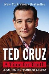 A Time for Truth: Reigniting the Promise of America – Hardcover – VERY GOOD