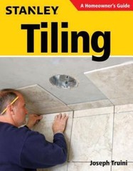 Tiling: Planning, Layout, and Installation by Truini, Joseph