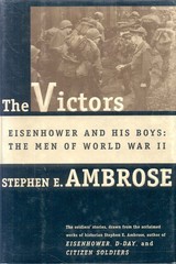 The Victors by Stephen E. Ambrose (SIGNED/SIGNATURE ONLY 1ST ED HARDCOVER W/ DJ)