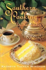 Southern Cooking to Remember by Windham, Kathryn Tucker