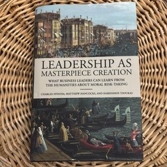 Leadership as Masterpiece – Hardcover, by Spinosa Charles; Hancocks – Very Good