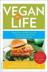 Vegan for Life: Everything You Need to Know to Be Healthy and Fit on a Pl – GOOD