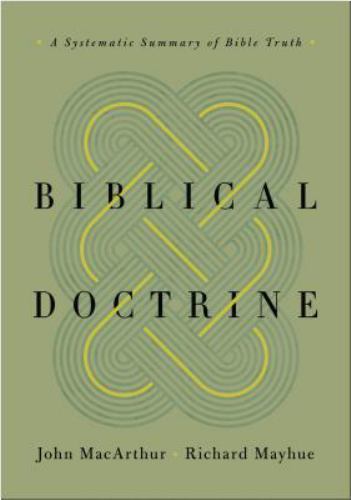 Biblical Doctrine : A Systematic Summary of Bible Truth, Hardcover by MacArth…