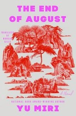 The End of August : A Novel Hardcover Yu Miri