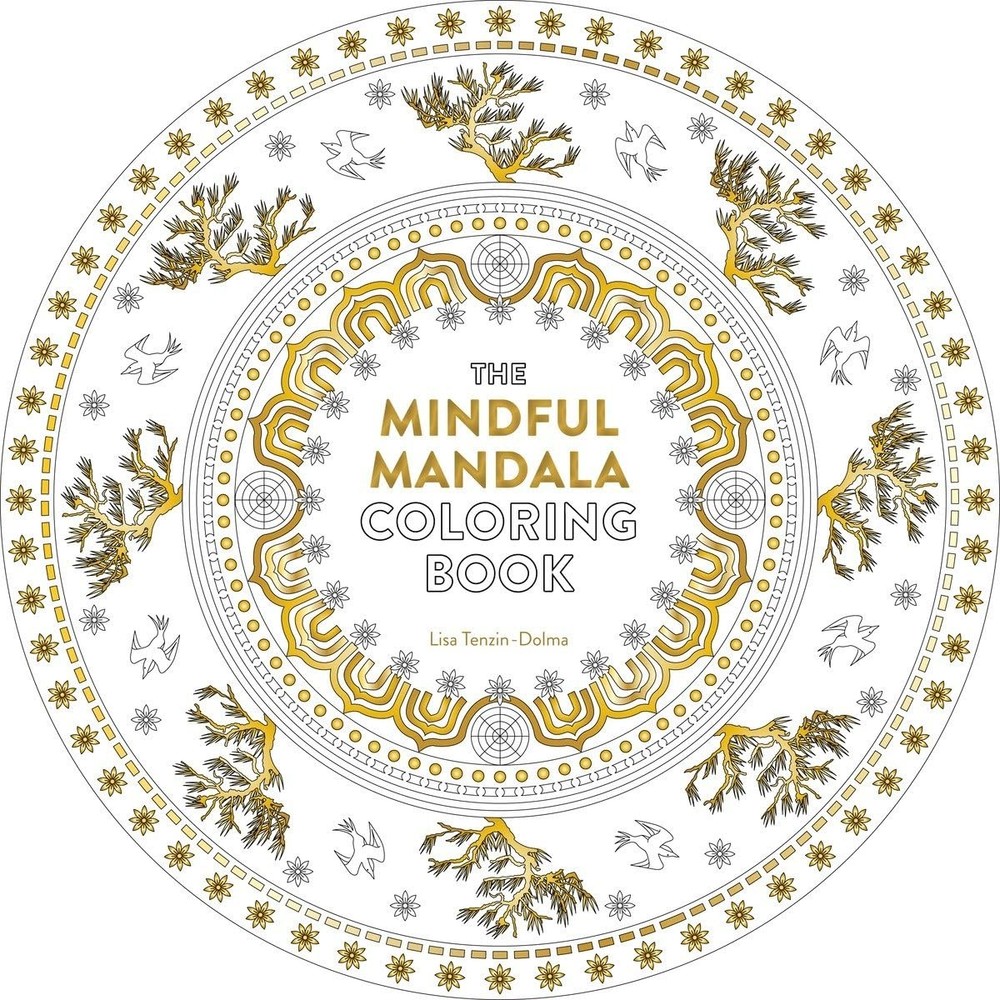 The Mindful Mandala Coloring Book: Inspiring Designs for Contemplation, Medi…