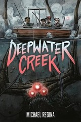 Deepwater Creek, Paperback by Regina, Michael; Hernandez, Christopher (EDT), …