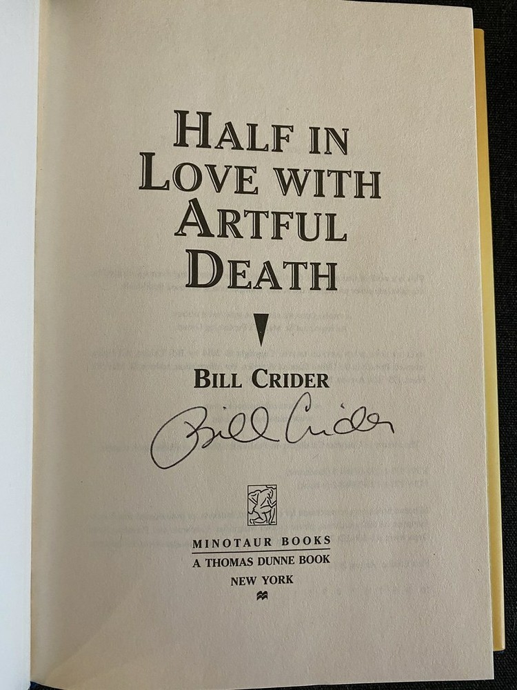 Half in Love with Artful Death by Bill Crider Signed 1st Like New Hardcover