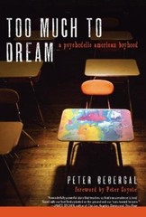 Peter Coyote Peter Bebergal Too Much to Dream (Paperback) (UK IMPORT)