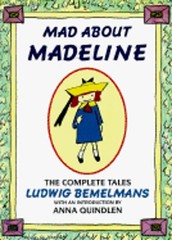 Mad about Madeline: The Complete Tales by Ludwig Bemelmans: Used