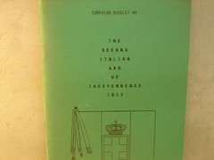 The Second Italian War of Independence 1859. 78 pages. Soft Cover
