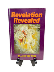 Revelation Revealed Verse By Verse By Dr. Jack Van Impe 2000 PB 11th Printing