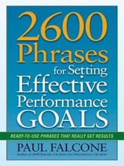 2600 Phrases for Setting Effective Performance Goals: Ready-to-Use Phrase – GOOD