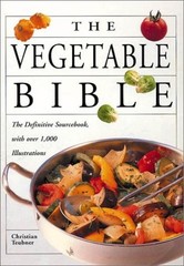 The Vegetable Bible – paperback Teubner, Christian