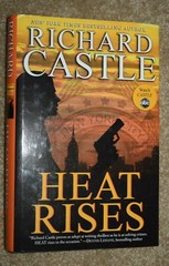 RICHARD CASTLE: “HEAT RISES,” 301 Pages, Hard Cover Book, (c) ABC STUDIOS