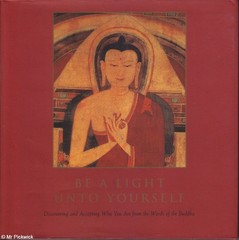 Priya / Philip Hemenway & Dunn (ed.) BE A LIGHT UNTO YOURSELF 1st Ed. HC Book