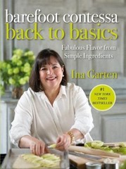 Barefoot Contessa Back to Basics: Fabulous Flavor from Simple Ingredients: A…
