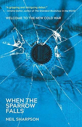 When the Sparrow Falls – Paperback By Neil Sharpson – GOOD
