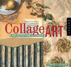 Collage Art: The Step-By-Step Guide and Showcase – Paperback – VERY GOOD