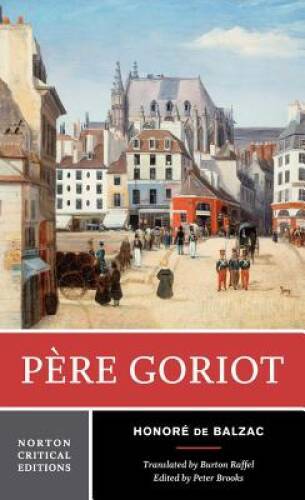 Pere Goriot (Norton Critical Editions) – Paperback – VERY GOOD