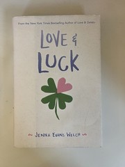 Love and Luck by Jenna Evans Welch (2017, Trade Paperback)