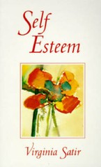 Self-Esteem – Paperback By Satir, Virginia M. – GOOD