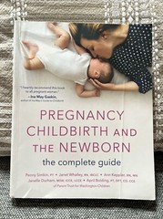 Pregnancy, Childbirth, and the Newborn: The Complete Guide – Paperback – GOOD