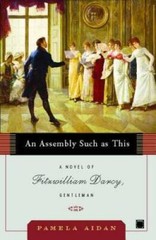 An Assembly Such as This: A Novel of Fitzwilliam Darcy, Gentleman – VERY GOOD