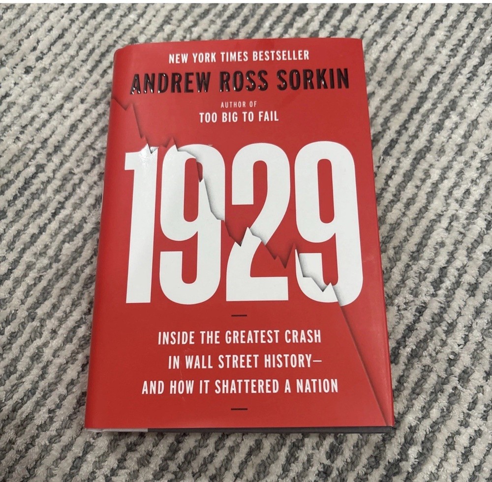 1929: Inside the Greatest Crash in Wall Street History–and How It Shattered a