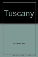Tuscany: Past and present