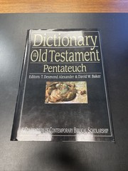 Dictionary of the Old Testament – Pentateuch : A Compendium of Contemporary…