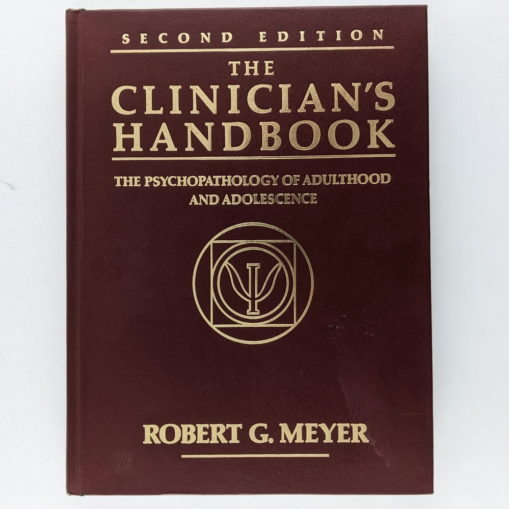The Clinician’s Handbook 2nd Edition (1989) Meyer – Psychopathology Reference