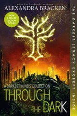 Through the Dark (Bonus Content)-A Darkest Minds Collection (A Darkest Minds Nov