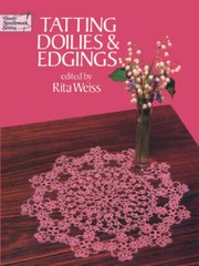 Tatting Doilies and Edgings by Rita Weiss: Used