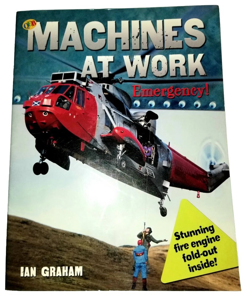 Machines at Work. Emergency! A Book by Ian Graham