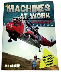 Machines at Work. Emergency! A Book by Ian Graham