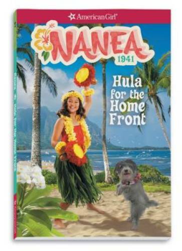 Nanea: Hula for the Home Front (American Girl Historical Characters) – VERY GOOD