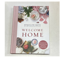 Welcome Home: Cozy Minimalist Decorating & Hosting Myquillyn Smith HC 2020