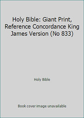 Holy Bible: Giant Print, Reference Concordance King James Version (No 833)