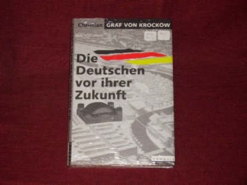 Krockow Die Deutschen vor ihrer Zukunft